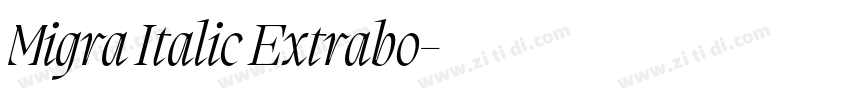 Migra Italic Extrabo字体转换